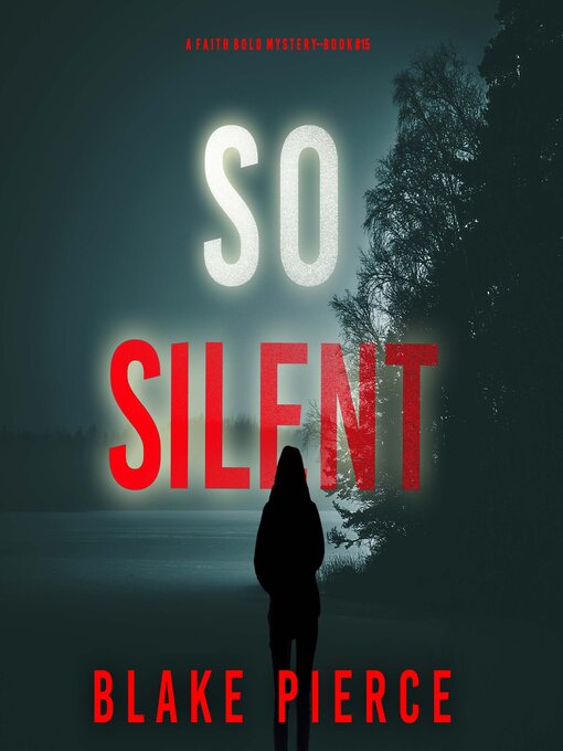 Title details for So Silent  by Blake Pierce - Wait list